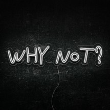 Neón why not?