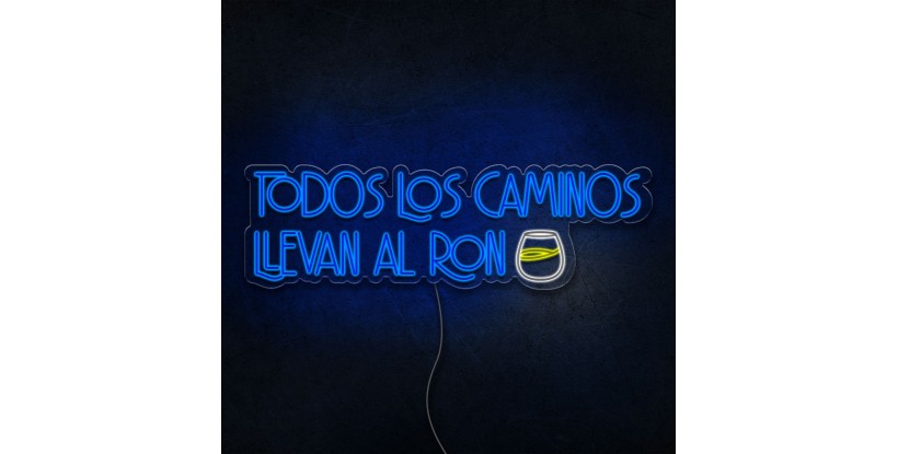 Neon Todos los Caminos Llevan al Ron