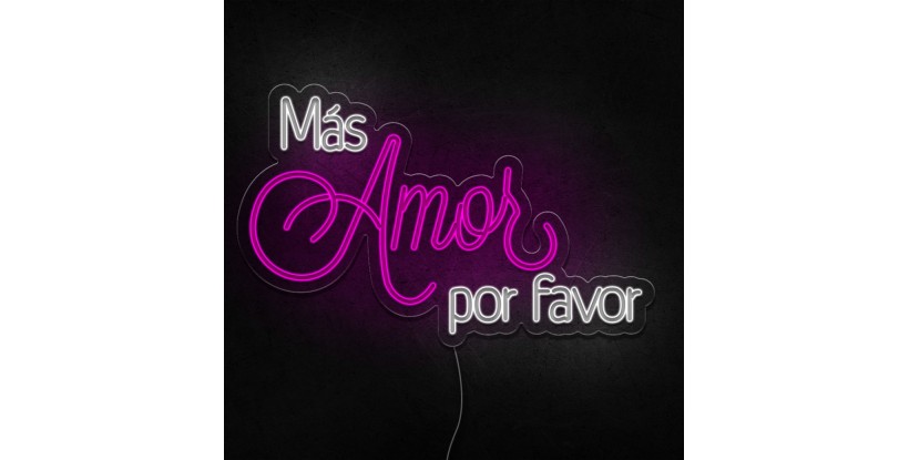 Neón Más amor por favor
