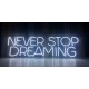 Neón never stop dreaming