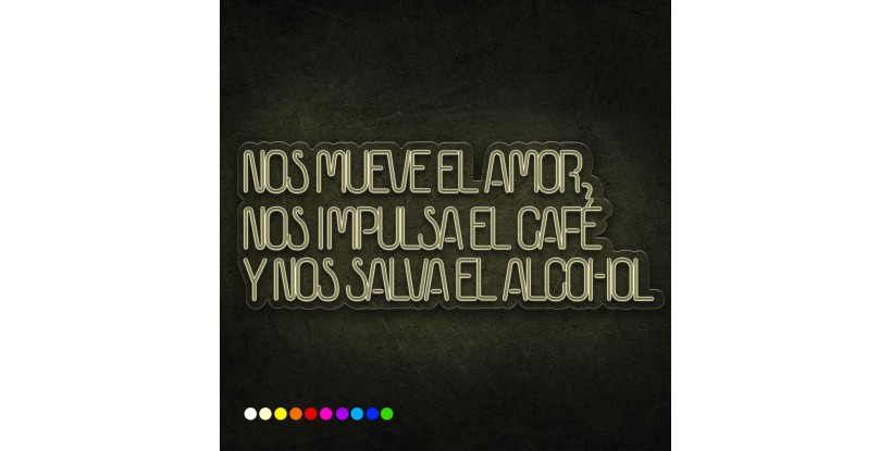 Neón nos mueve el amor, nos impulsa el café y nos salva el alcohol