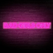 Neón Bad Girls Only | Solo Chicas Malas