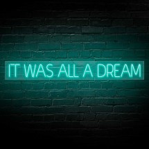 Neón "It was all a dream"