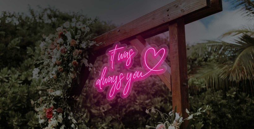 Neón 'IT WAS ALWAYS YOU'