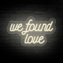 Neón WE FOUND LOVE