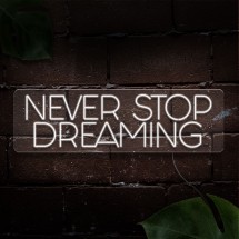 Neón never stop dreaming