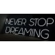 Neón never stop dreaming