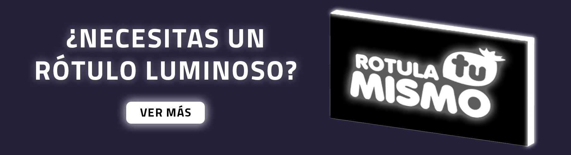 Rótulos y banderolas luminosas para negocios